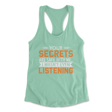 Your Secrets Are Safe With Me Womens Racerback Tank in Mint color